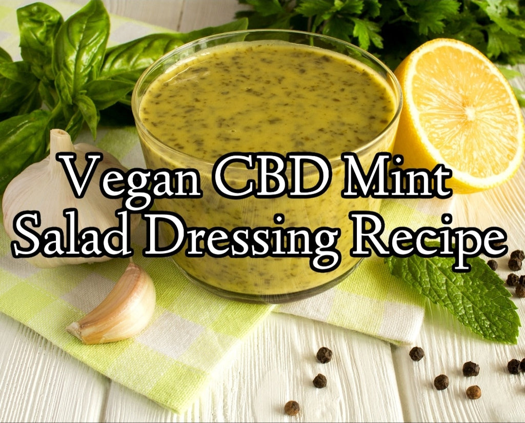 Vegan CBD Mint Salad Dressing Recipe